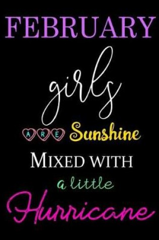 Cover of February Girls Are Sunshine Mixed with a Little Hurricane