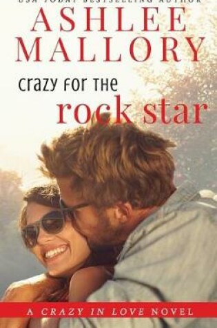 Cover of Crazy for the Rock Star