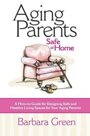 Cover of Aging Parents Safe at Home