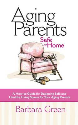 Book cover for Aging Parents Safe at Home