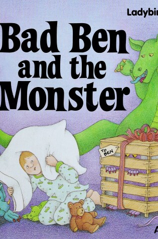 Cover of Bad Ben and the Monster