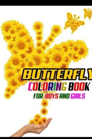 Cover of Butterfly Coloring Book For Boys and Girls