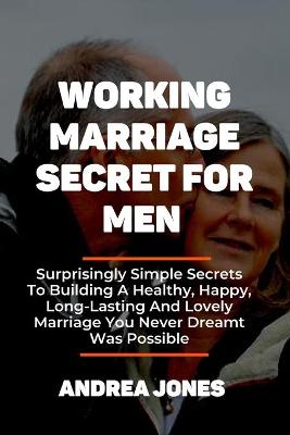 Book cover for Working Marriage Secret for Men