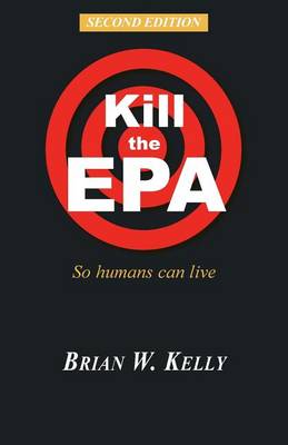 Book cover for Kill the EPA Second Edition