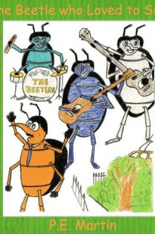 Cover of The Beetle who loved to sing
