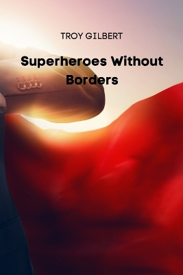 Book cover for Superheroes Without Borders