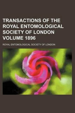 Cover of Transactions of the Royal Entomological Society of London Volume 1896