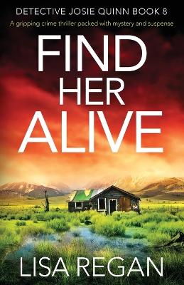 Find Her Alive by Lisa Regan