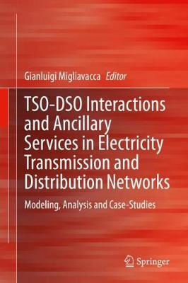 Cover of TSO-DSO Interactions and Ancillary Services in Electricity Transmission and Distribution Networks