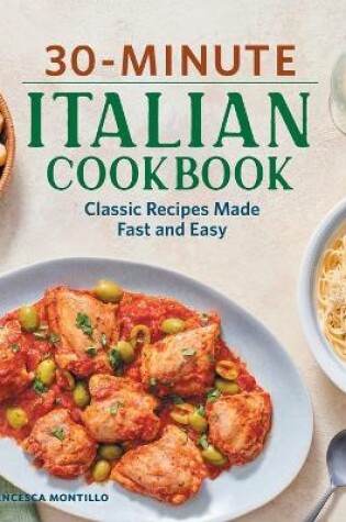 Cover of 30-Minute Italian Cookbook