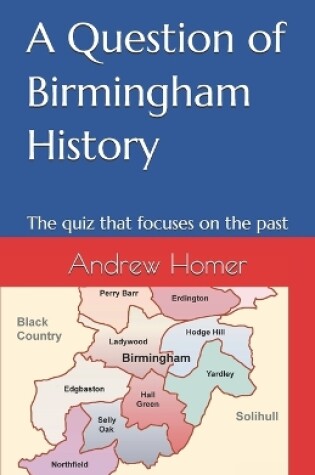 Cover of A Question of Birmingham History