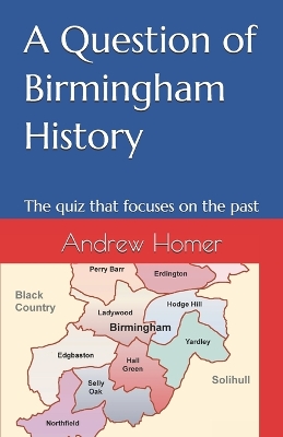 Book cover for A Question of Birmingham History