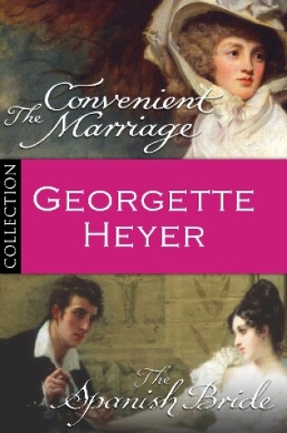 Cover of Georgette Heyer Bundle: The Convenient Marriage/The Spanish Bride