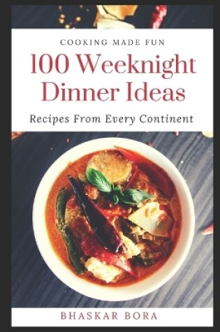 Cover of 100 Easy Weeknight Dinner Ideas