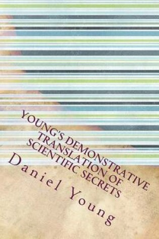 Cover of Young's Demonstrative Translation of Scientific Secrets