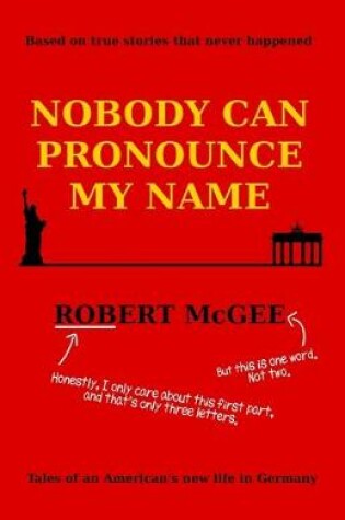 Cover of Nobody Can Pronounce My Name