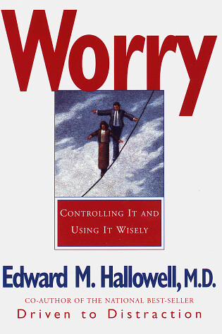 Cover of Worry: Controlling it and Using it Wisely