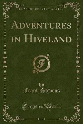 Book cover for Adventures in Hiveland (Classic Reprint)