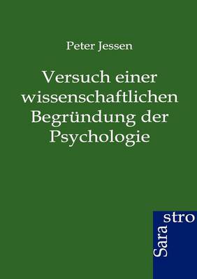 Book cover for Versuch einer wissenschaftlichen Begründung der Psychologie