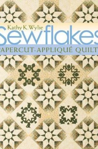 Cover of Sewflakes:Papercut Applique Quilts