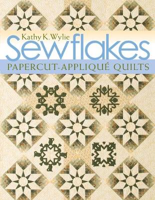 Cover of Sewflakes:Papercut Applique Quilts