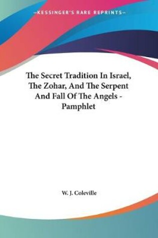 Cover of The Secret Tradition In Israel, The Zohar, And The Serpent And Fall Of The Angels - Pamphlet