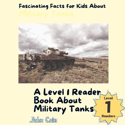 Book cover for Fascinating Facts for Kids About Military Tanks