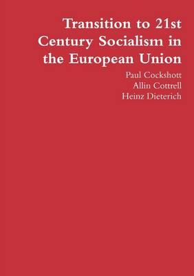 Book cover for Transition to 21St Century Socialism In the European Union