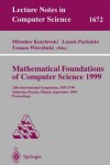 Book cover for Mathematical Foundations of Computer Science 1999