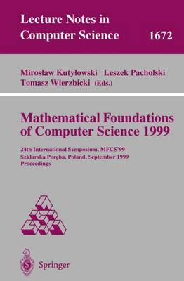 Cover of Mathematical Foundations of Computer Science 1999