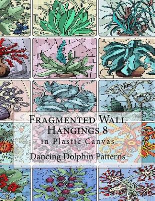 Book cover for Fragmented Wall Hangings 8