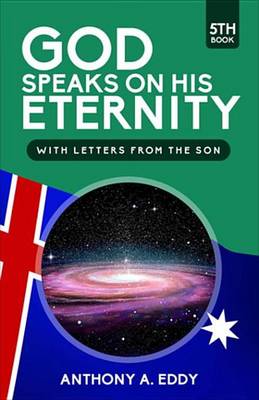 Book cover for God Speaks on His Eternity with Letters from the Son
