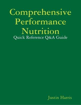 Book cover for Comprehensive Performance Nutrition: Quick Reference Q&A Guide