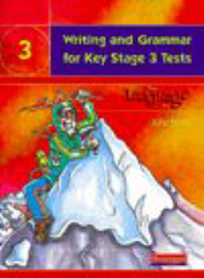 Book cover for Writing and Grammar for Key Stage 3 Tests Student Book (The Language Kit 3)