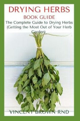 Cover of Drying Herbs Book Guide