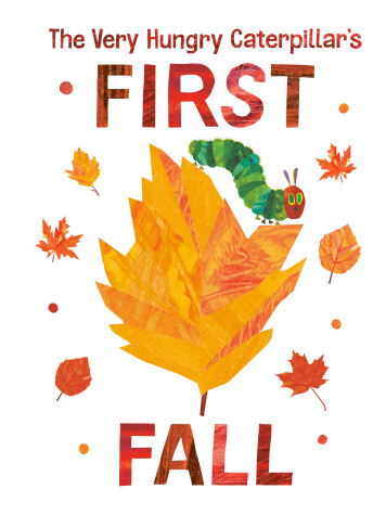 Cover of The Very Hungry Caterpillar's First Fall