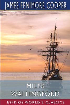 Book cover for Miles Wallingford (Esprios Classics)
