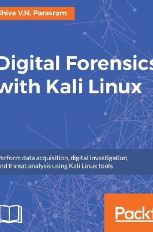 Cover of Digital Forensics with Kali Linux