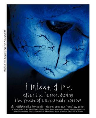 Book cover for I Missed ME After the Terror, During the Years of Unbearable Sorrow