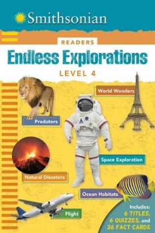 Cover of Smithsonian Readers: Endless Explorations Level 4