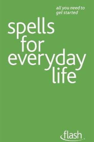 Cover of Spells For Everyday Life: Flash