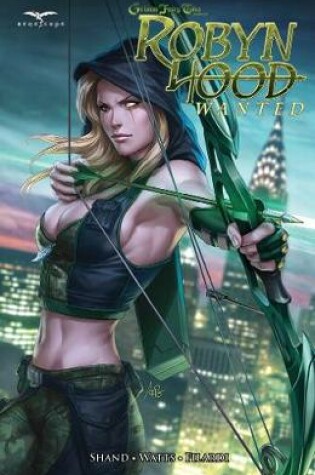 Cover of Grimm Fairy Tales: Robyn Hood: Wanted
