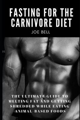 Book cover for Fasting For The Carnivore Diet