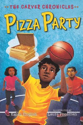 Book cover for Carver Chronicles, Book 6: Pizza Party