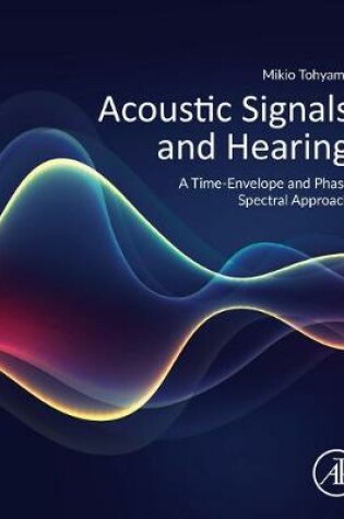 Cover of Acoustic Signals and Hearing