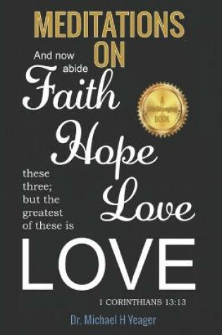 Cover of Meditations on Faith Hope Love