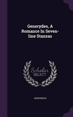 Book cover for Generydes, a Romance in Seven-Line Stanzas