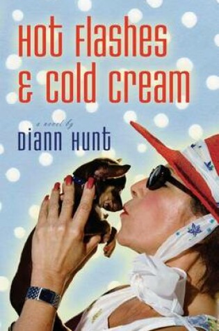 Cover of Hot Flashes and Cold Cream