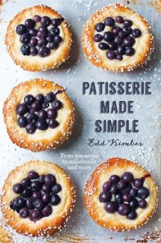 Cover of Patisserie Made Simple