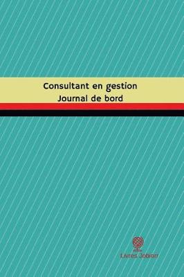 Cover of Consultant en gestion Journal de bord